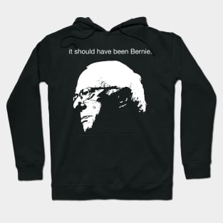 It Should Have Been Bernie Hoodie